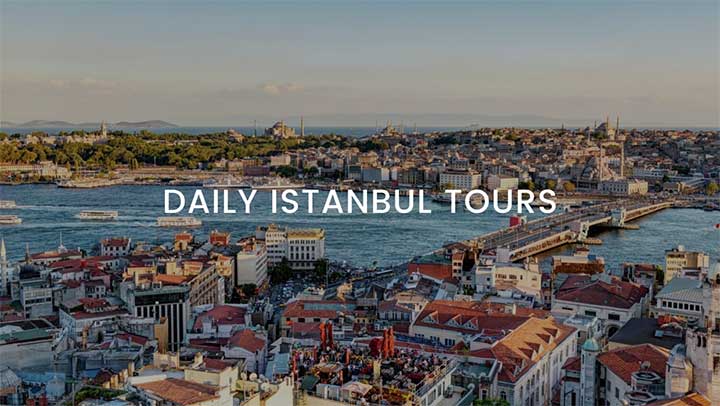 Daily Istanbul Tours